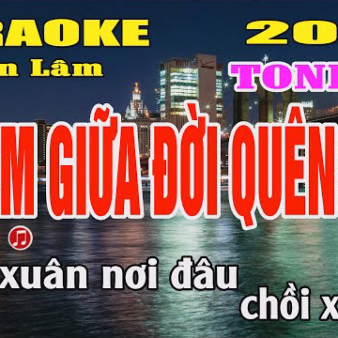 Karaoke Yêu Em Giữa Đời Quên Lãng Tone Nữ ( Fm ) Trần Lâm