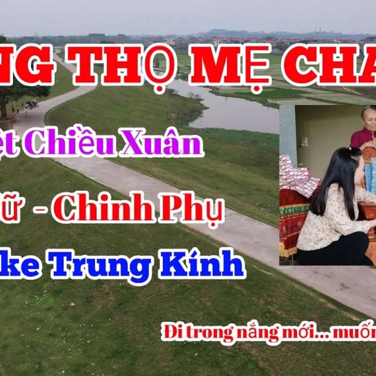 MỪNG THỌ MẸ CHA - TONE NỮ - CHINH PHỤ - KARAOKE  CHÈO TRUNG KÍNH