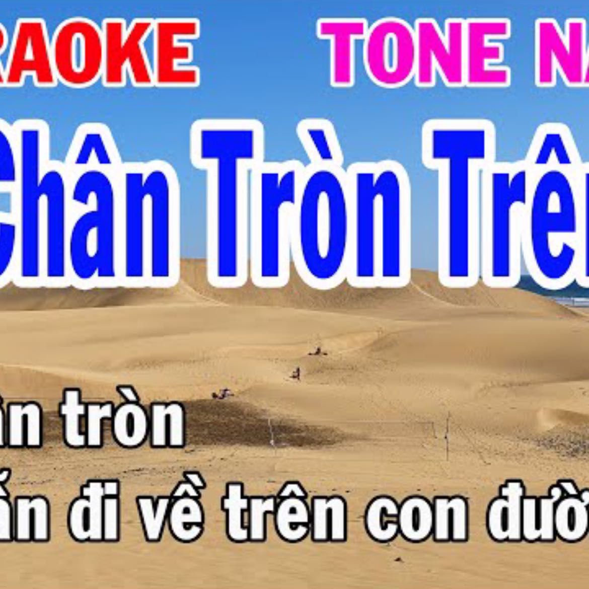 Karaoke Vết Chân Tròn Trên Cát Tone Nam Nhạc Sống gia huy karaoke