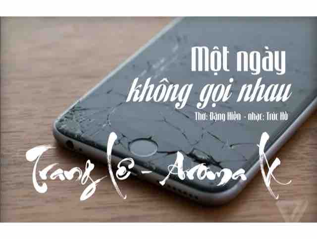 Một ngày không gọi nhau (Trúc Hồ) Trang Lê - Aroma