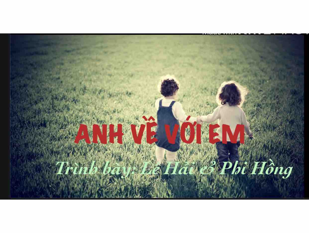 ANH VỀ VỚI EM 