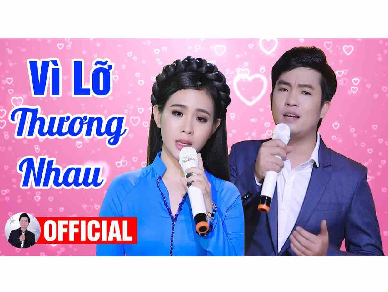 Vì Lỡ Thương Nhau/ Anh Đức & Hoàng Dung